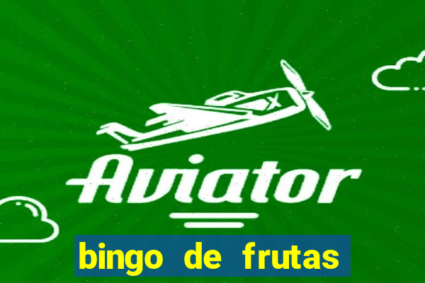 bingo de frutas para imprimir pdf